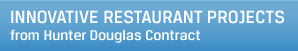 Innovative Resturant Design Projects